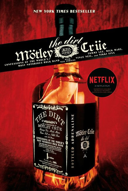 The Dirt: Confessions of the World's Most Notorious Rock Band book cover by Tommy Lee, Vince Neil, Nikki Sixx, Mick Mars
