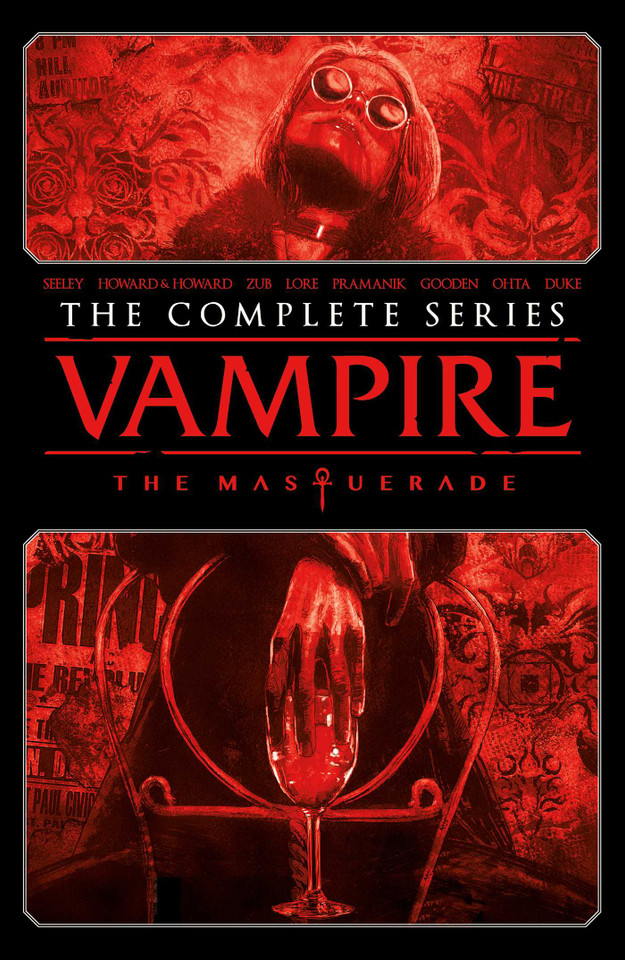 Vampire: The Masquerade - The Complete Series (Vampire the Masquerade) book cover by Tim Seeley, Blake Howard, Tini Howard, Jim Zub, Danny Lore
