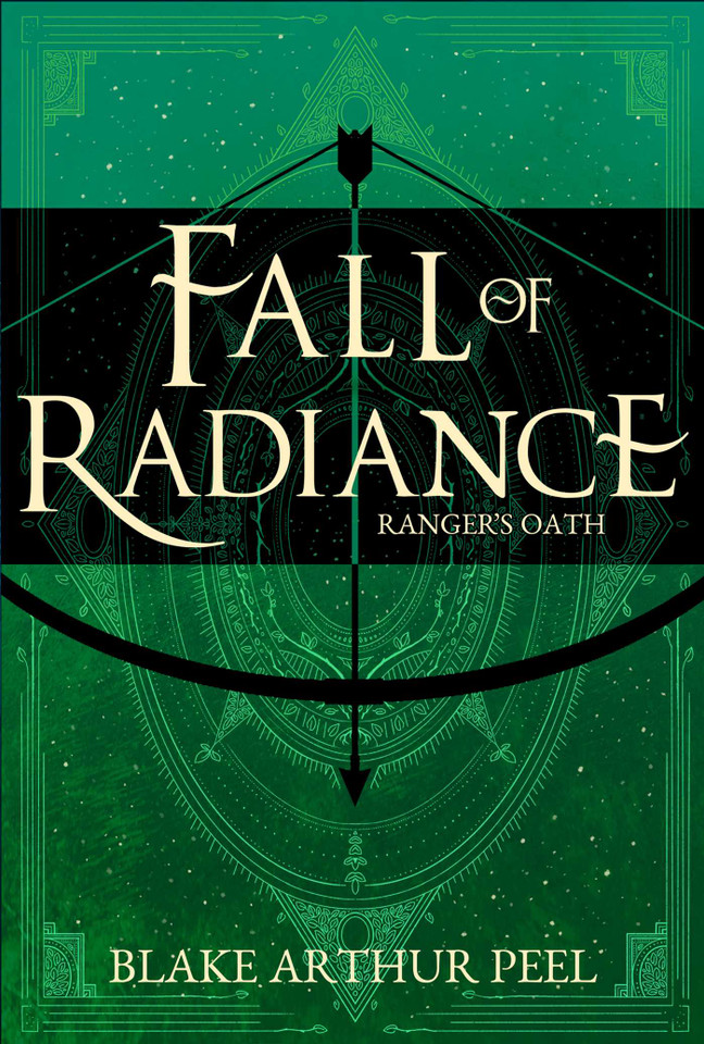 Ranger's Oath (Fall of Radiance, Book 1) (Fall of Radiance) book cover by Blake Arthur Peel
