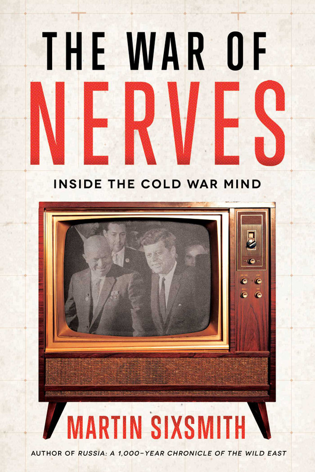 The War of Nerves: Inside the Cold War Mind book cover by Martin Sixsmith