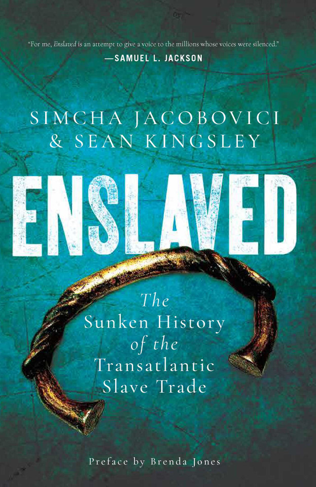 Enslaved: The Sunken History of the Transatlantic Slave Trade book cover by Sean  Kingsley, Simcha Jacobovici