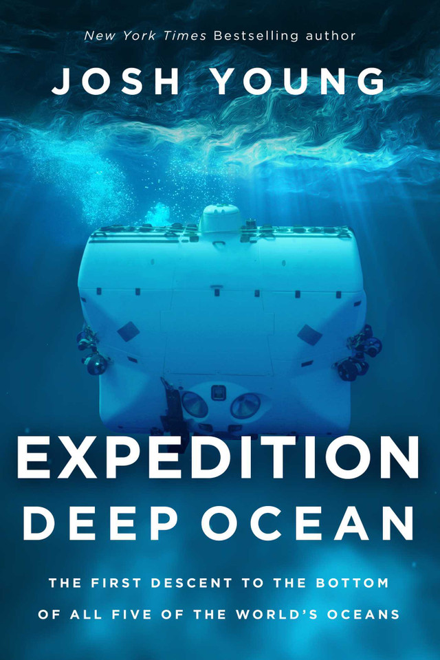 Expedition Deep Ocean: The First Descent to the Bottom of All Five of the World's Oceans book cover by Josh Young