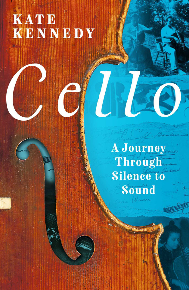 Cello: A Journey Through Silence to Sound book cover by Kate Kennedy