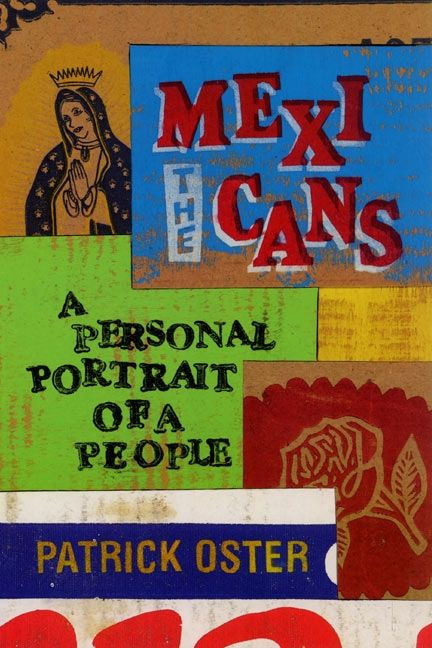 The Mexicans: A Personal Portrait of a People book cover by Patrick Oster