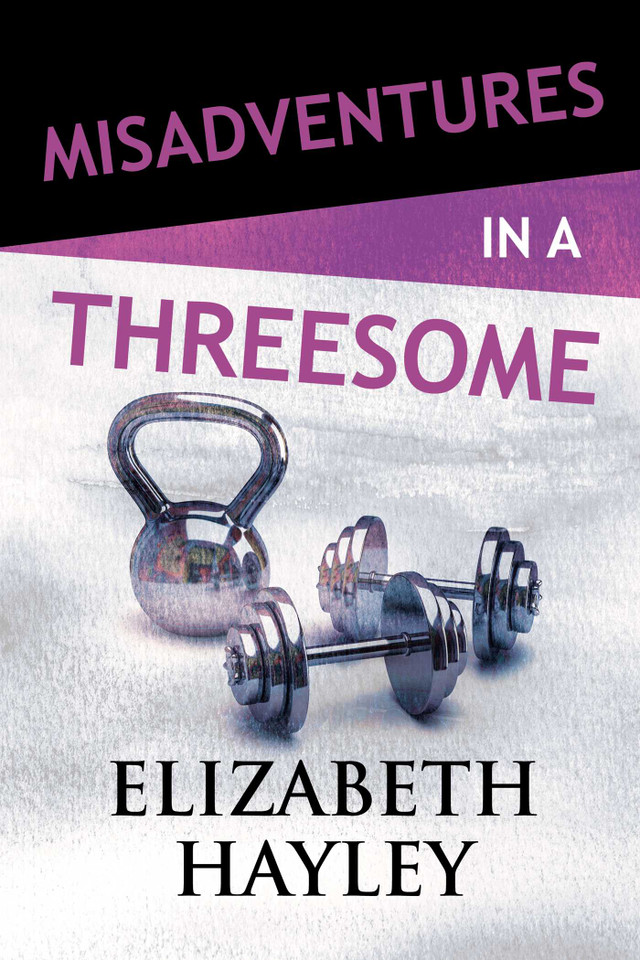 Misadventures in a Threesome (Misadventures) book cover by Elizabeth Hayley