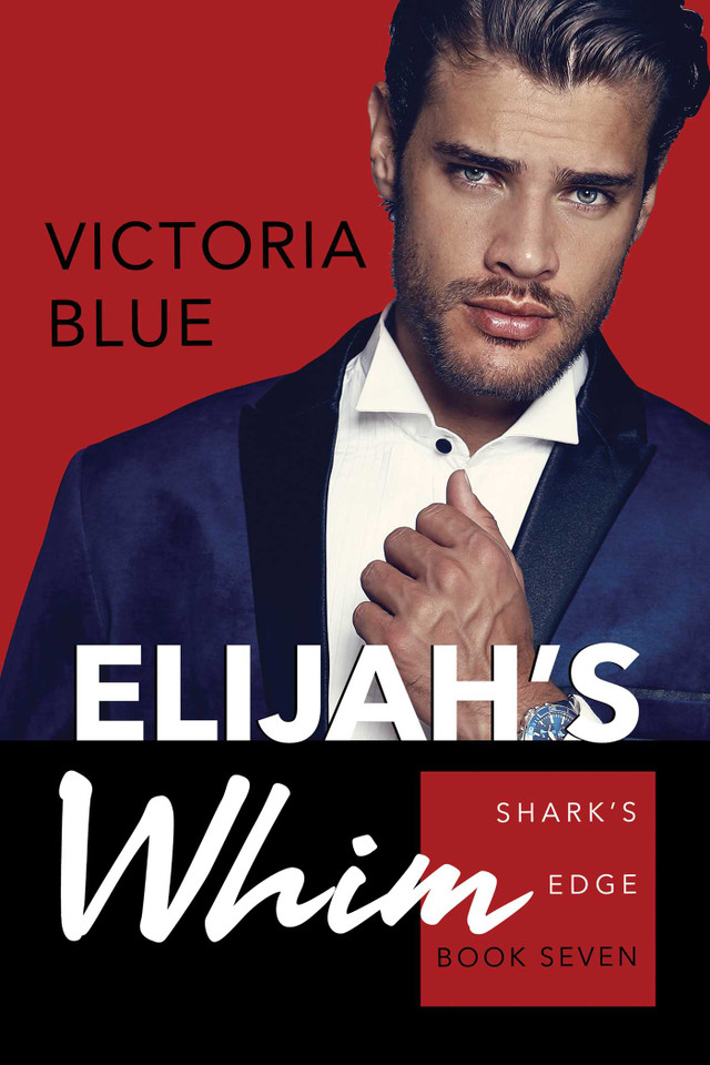 Elijah's Whim (Shark's Edge) book cover by Victoria Blue