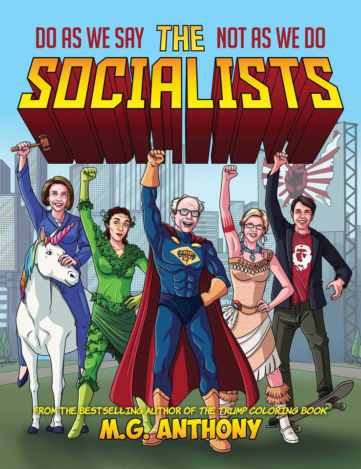 The SOCIALISTS: Do As We Say, Not As We Do book cover by M. G. Anthony