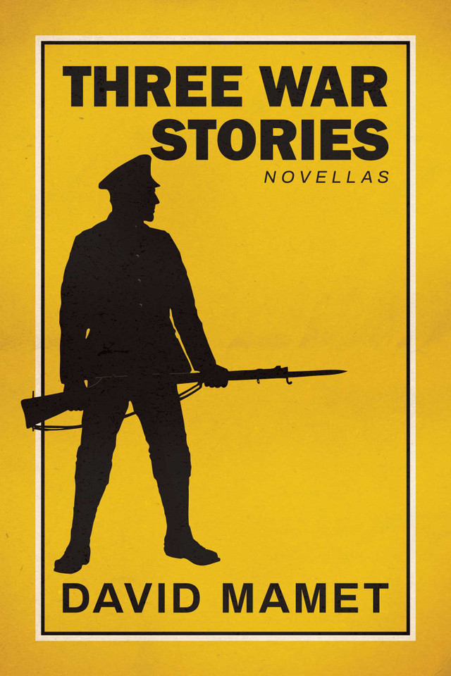 Three War Stories: With an Introduction by the Author book cover by David  Mamet