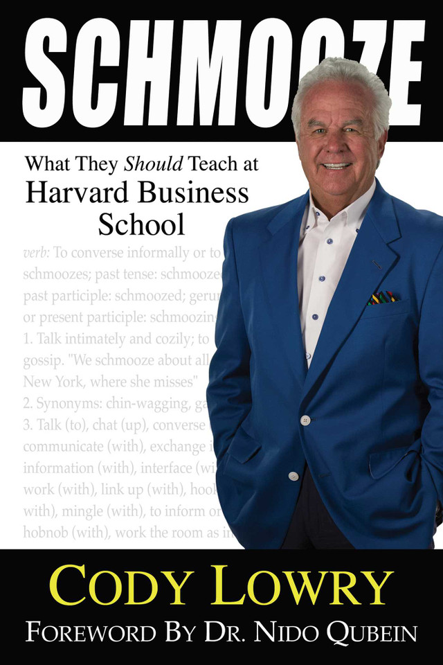 Schmooze: What They Should Teach at Harvard Business School book cover by Cody Lowry