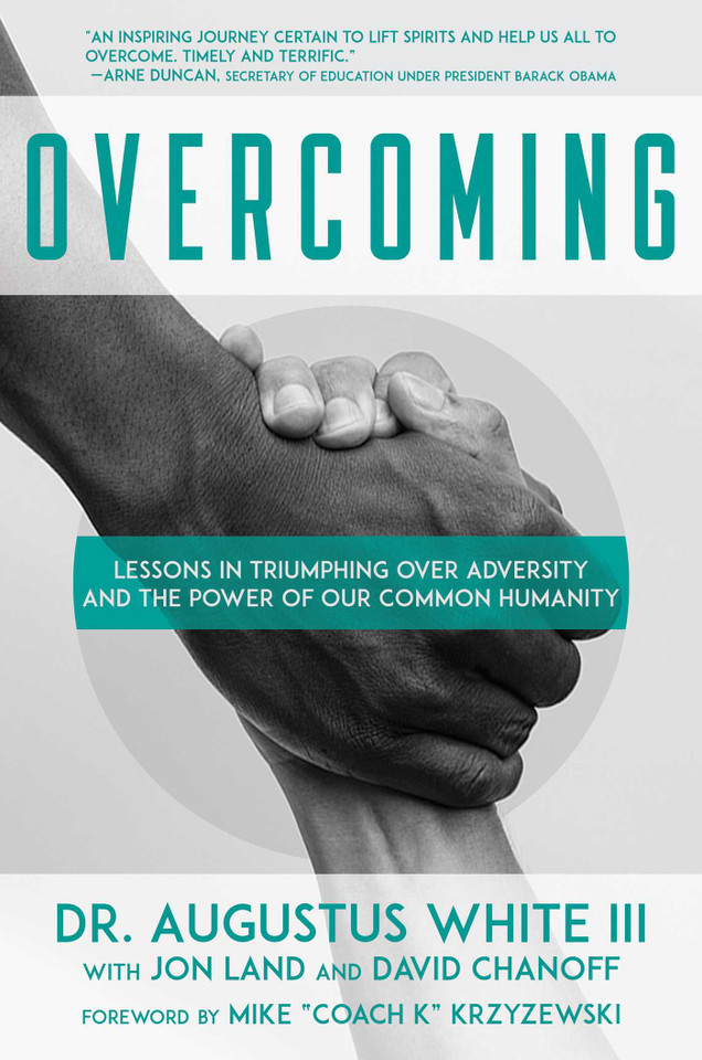 Overcoming: Lessons in Triumphing over Adversity and the Power of Our Common Humanity book cover by Augustus  White III, David Chanoff