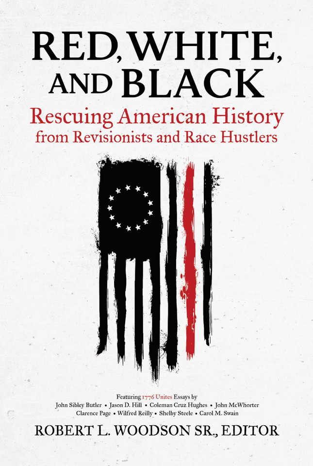 Red, White, and Black: Rescuing American History from Revisionists and Race Hustlers book cover by 