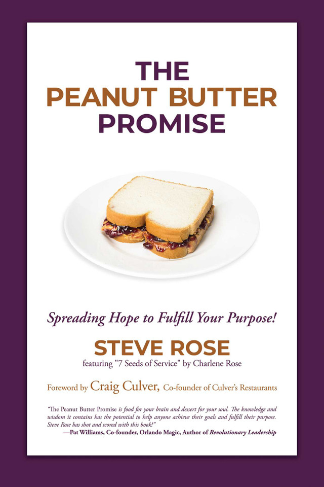 The Peanut Butter Promise: Spreading Hope to Fulfill Your Purpose! book cover by Steve Rose
