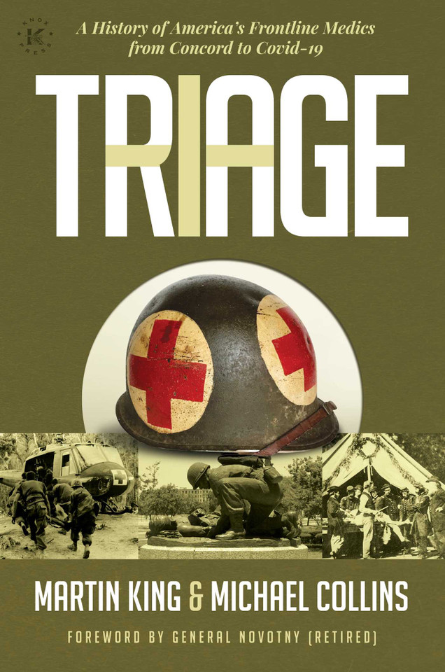 Triage: A History of America's Frontline Medics from Concord to Covid-19 book cover by Martin King, Michael Collins