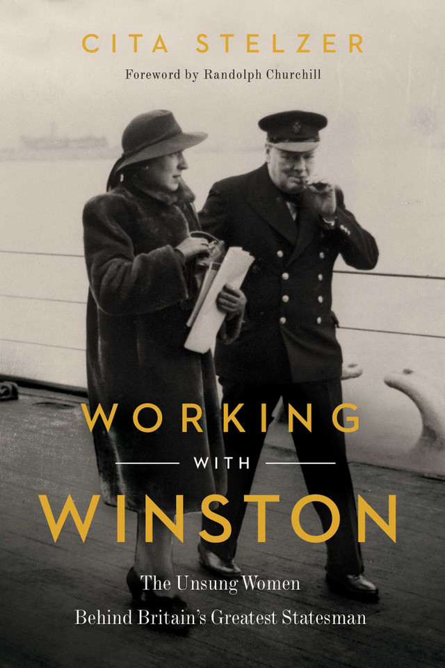 Working with Winston: The Unsung Women Behind Britain's Greatest Statesman book cover by Cita Stelzer