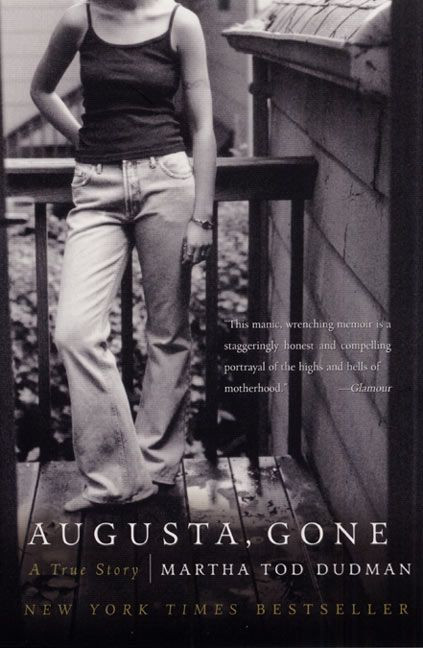 Augusta, Gone: A True Story book cover by Martha Tod Dudman