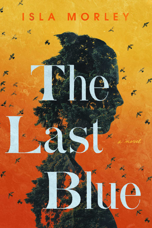 The Last Blue: A Novel book cover by Isla Morley
