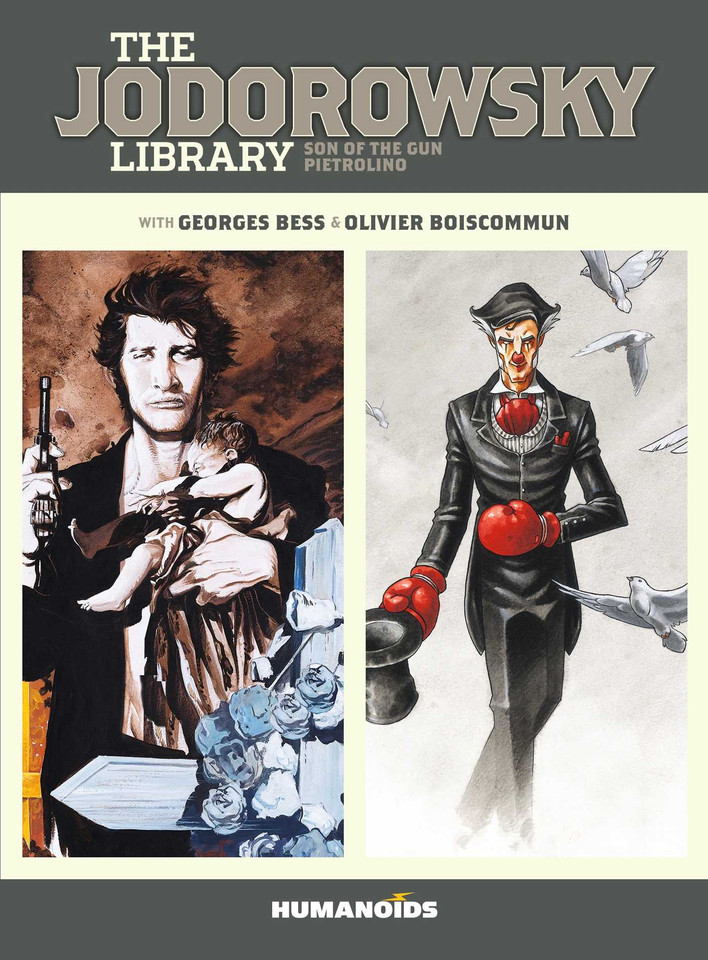 The Jodorowsky Library: Book Two: Son of the Gun • Pietrolino (The Jodorowsky Library) book cover by Alejandro Jodorowsky, Georges Bess, Olivier Boiscommun