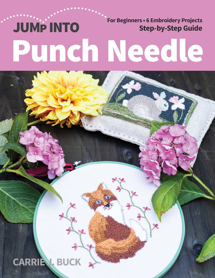 Jump Into Punch Needle: For Beginners; 6 Embroidery Projects; Step-by-Step Guide (Jump Into) book cover by Carrie J Buck