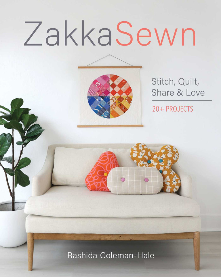 Zakka Sewn: Stitch, Quilt, Share & Love; 20+ Projects book cover by Rashida Coleman-Hale