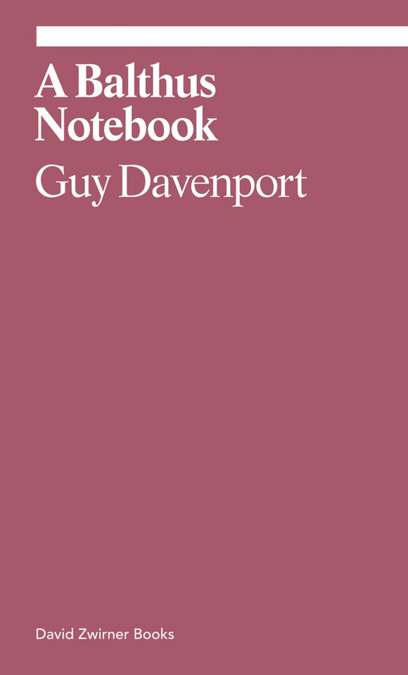 A Balthus Notebook (ekphrasis) book cover by Guy Davenport