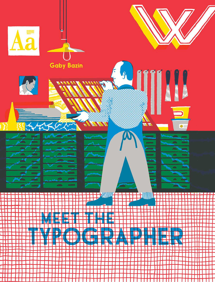Meet the Typographer (Meet the Printmakers) book cover by Gaby Bazin