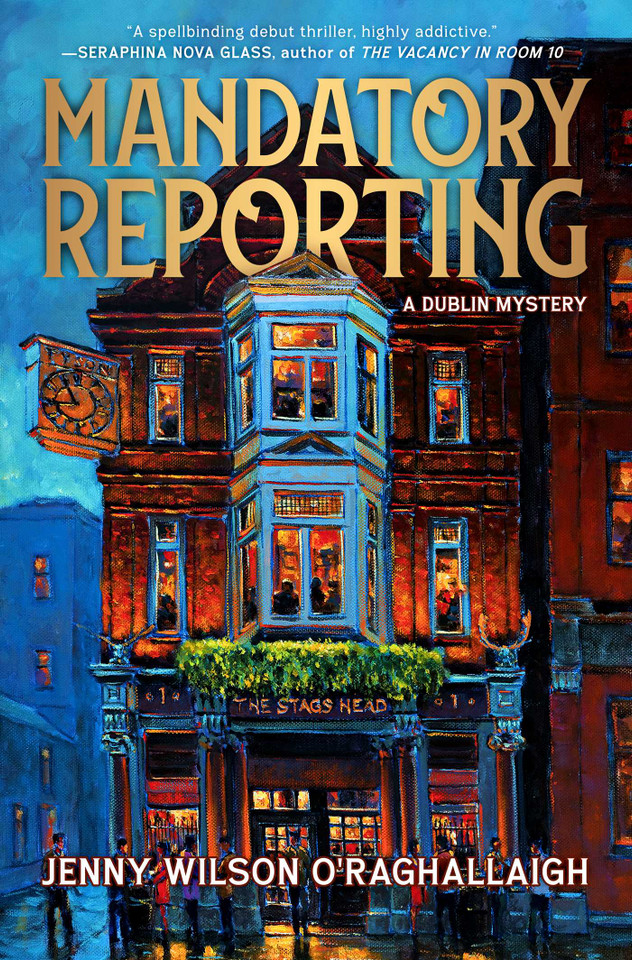 Mandatory Reporting: A Dublin Mystery book cover by Jenny  Wilson  O'Raghallaigh