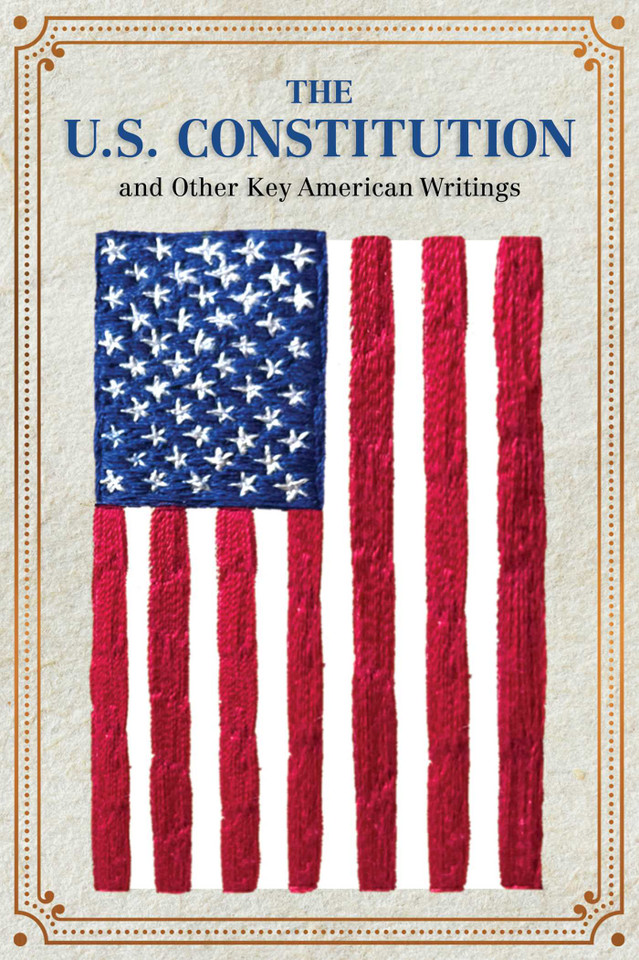 The U.S. Constitution and Other Key American Writings (Keepsake Edition) (Crafted Classics) book cover by Editors of Canterbury Classics