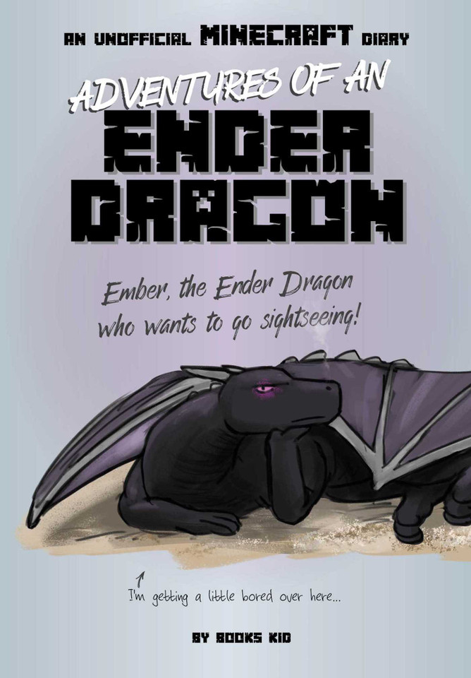 Adventures of an Ender Dragon: An Unofficial Minecraft Diary (Unofficial Minecraft Diaries) book cover by Books Kid