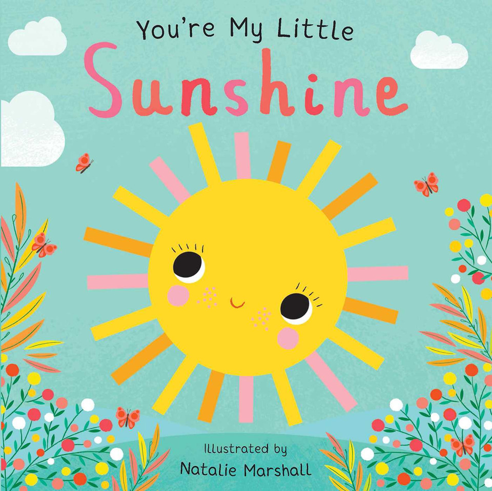 You're My Little Sunshine (You're My Little) book cover by Nicola Edwards