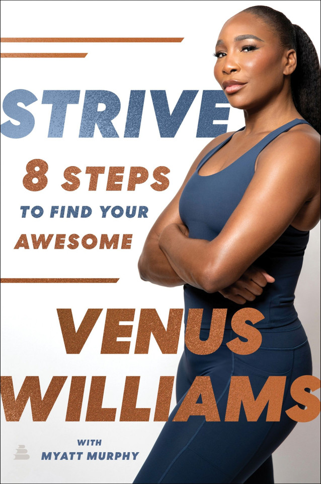 Strive: 8 Steps to Find Your Awesome book cover by Venus Williams