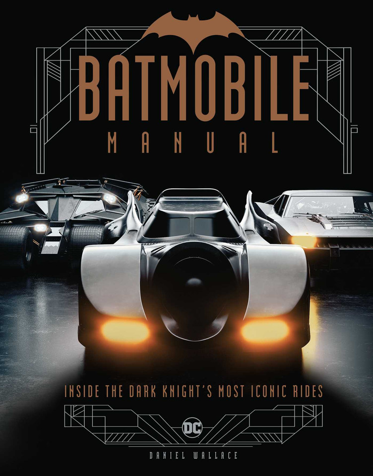Batmobile Manual: Inside the Dark Knight's Most Iconic Rides book cover by Daniel Wallace