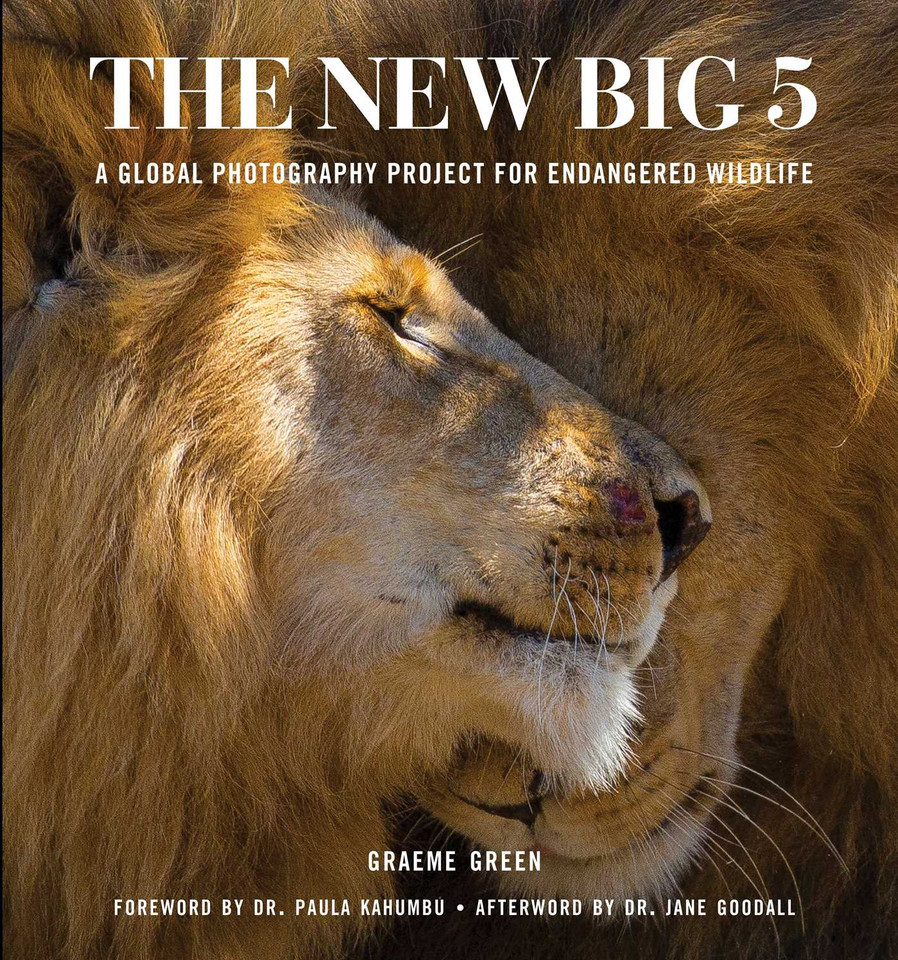 The New Big 5: A Global Photography Project for Endangered Species book cover by Graeme Green