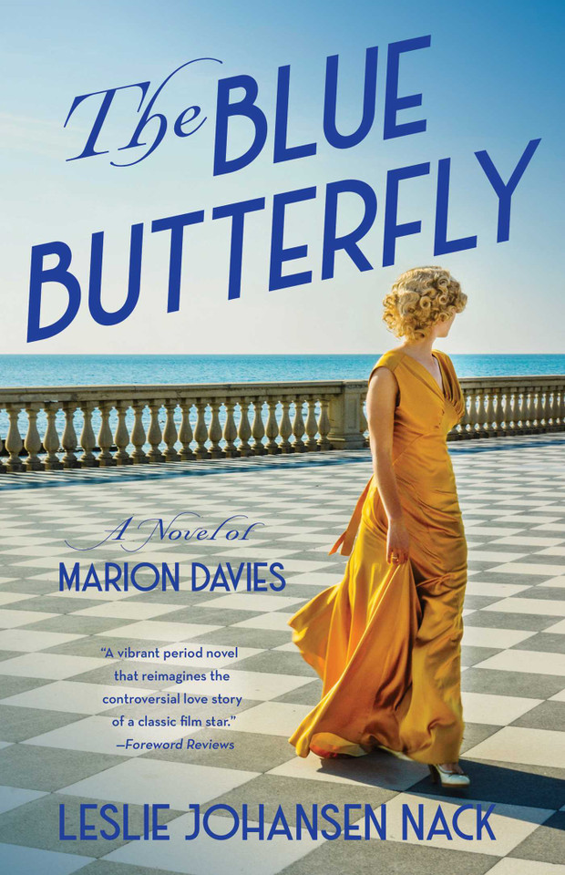 The Blue Butterfly: A Novel of Marion Davies book cover by Leslie Johansen Nack