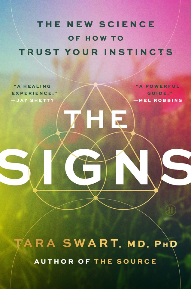 The Signs: The New Science of How to Trust Your Instincts book cover by Tara Swart, MD, PhD