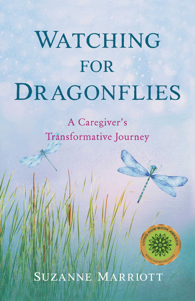 Watching for Dragonflies: A Caregiver's Transformative Journey book cover by Suzanne Marriott