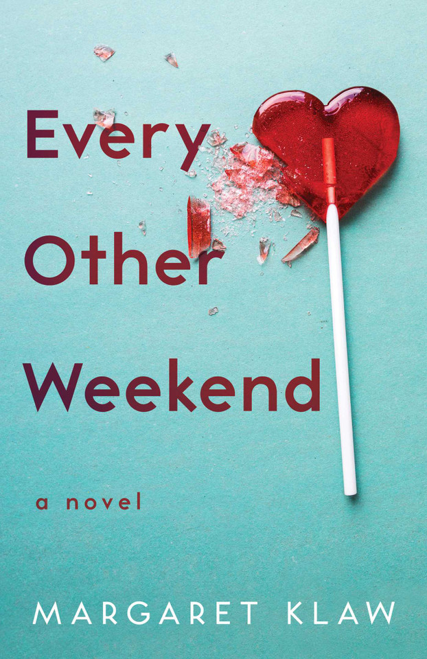 Every Other Weekend: A Novel book cover by Margaret Klaw