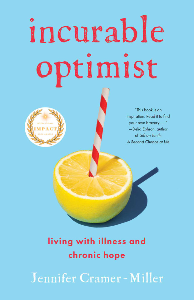 Incurable Optimist: Living with Illness and Chronic Hope book cover by Jennifer Cramer-Miller