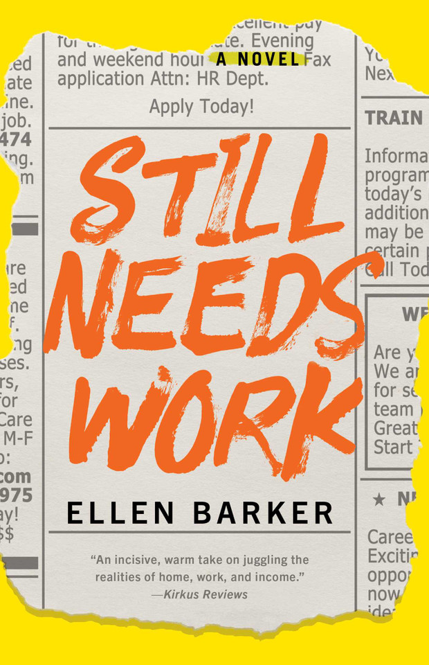 Still Needs Work: A Novel book cover by Ellen Barker