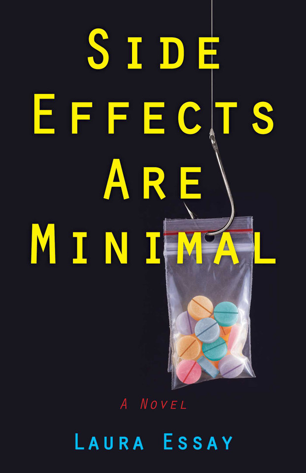 Side Effects Are Minimal: A Novel book cover by Laura Essay