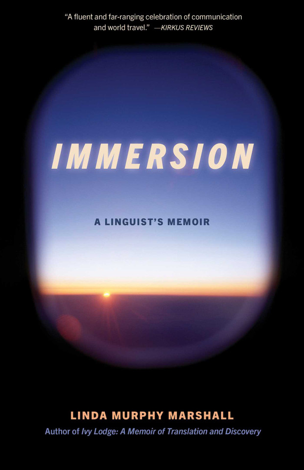 Immersion: A Linguist's Memoir book cover by Linda Murphy Marshall