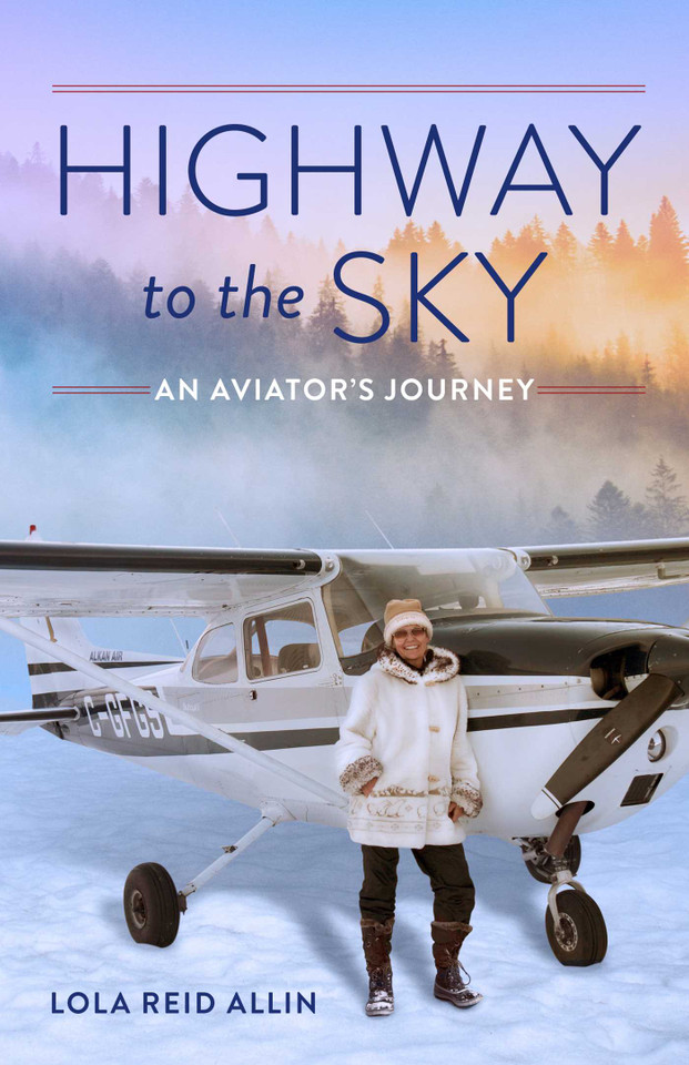 Highway to the Sky: An Aviator's Journey book cover by Lola Reid Allin