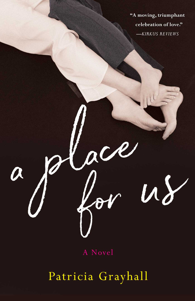 A Place for Us: A Novel book cover by Patricia Grayhall