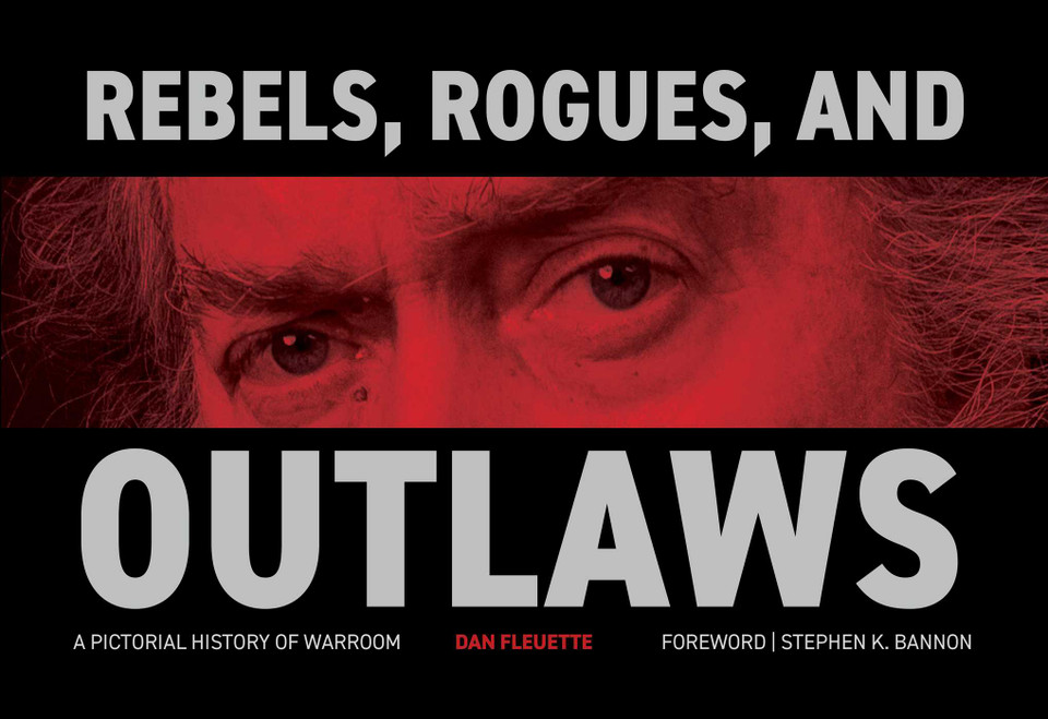 Rebels, Rogues, and Outlaws: A Pictorial History of WarRoom book cover by Dan Fleuette