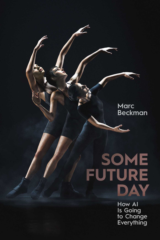 Some Future Day: How AI Is Going to Change Everything book cover by Marc Beckman