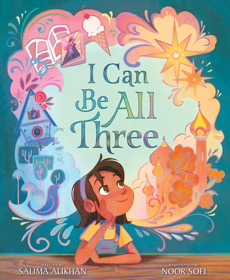 I Can Be All Three book cover by Salima Alikhan