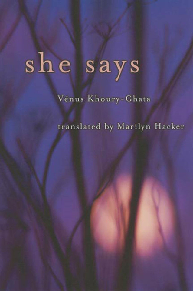 She Says: Bilingual Edition book cover by Vénus Khoury-Ghata