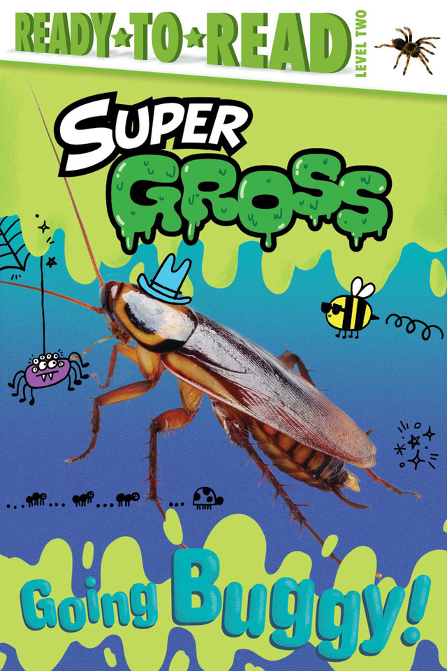 Going Buggy!: Ready-to-Read Level 2 (Super Gross) book cover by Patty Michaels
