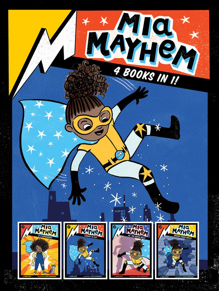 Mia Mayhem 4 Books in 1!: Mia Mayhem Is a Superhero!; Mia Mayhem Learns to Fly!; Mia Mayhem vs. the Super Bully; Mia Mayhem Breaks Down Walls (Mia Mayhem) book cover by Kara West