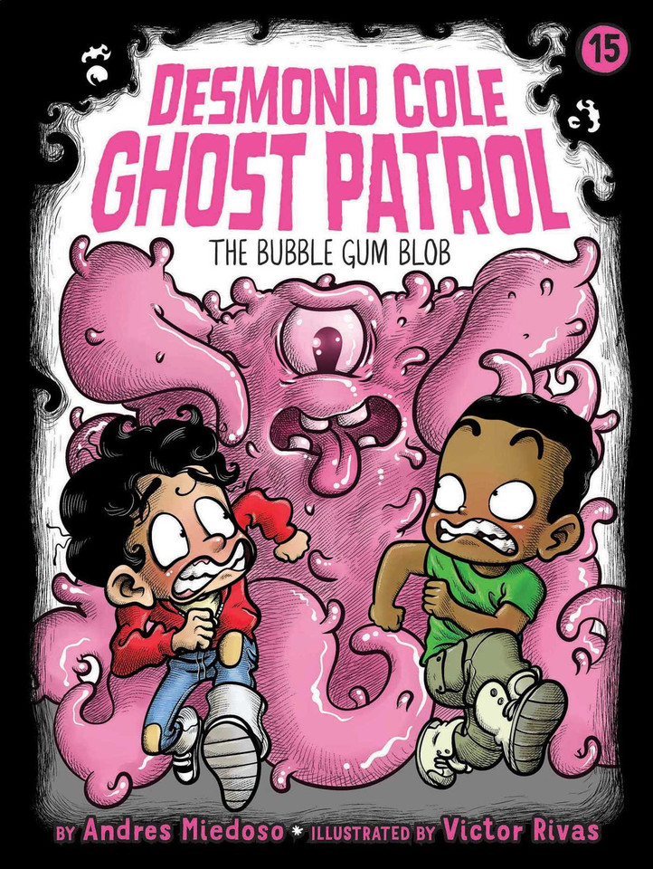The Bubble Gum Blob (Desmond Cole Ghost Patrol) book cover by Andres Miedoso