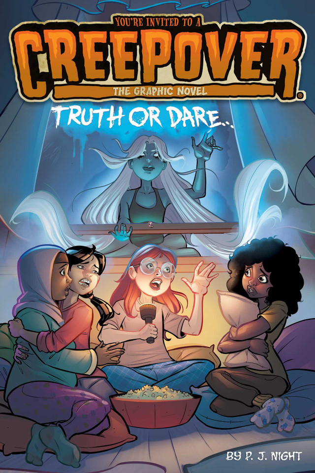 Truth or Dare . . . The Graphic Novel (You're Invited to a Creepover: The Graphic Novel) book cover by P.J. Night